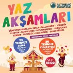 altındag belediyesi yaz aksamlari