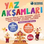 altındag belediyesi yaz etkinlikleri