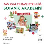 365 avm botanik akademisi 24 – 25 aralık (1)