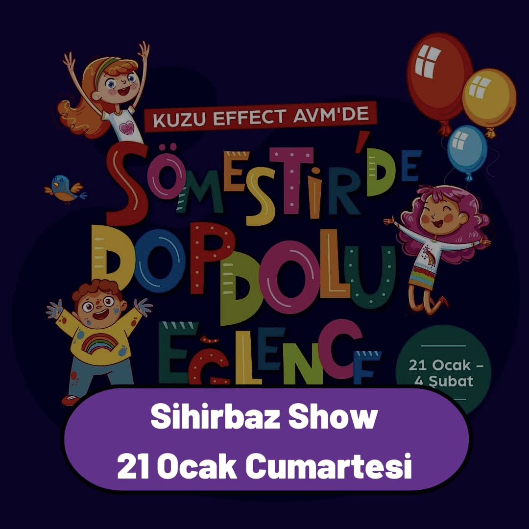 kuzu effect 21 ocak sihirbaz show