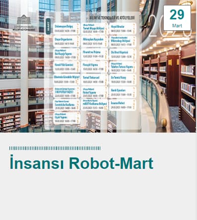 millet kutuphanesi 29 mart insansi robot