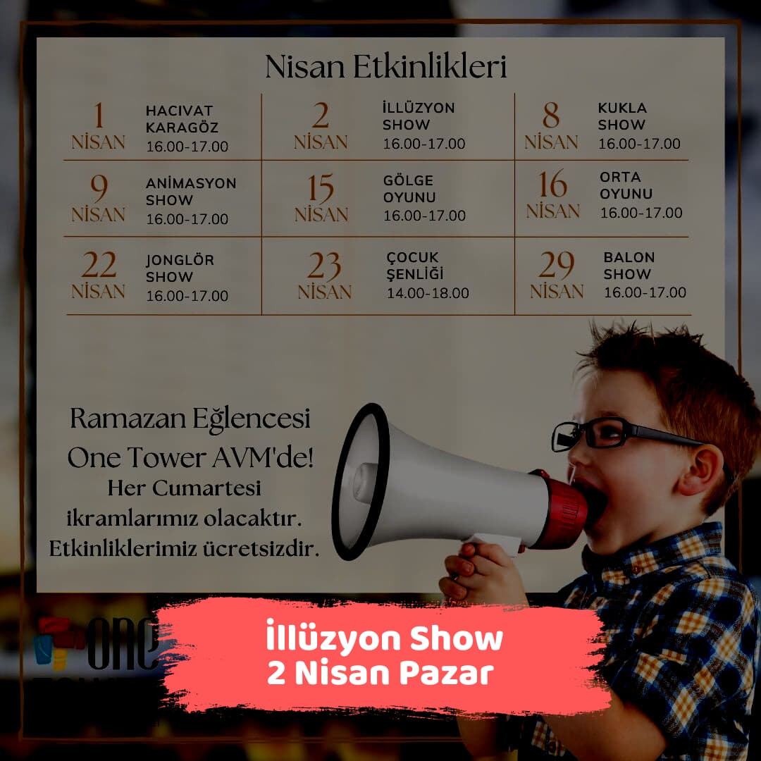 one tower avm 2 nisan Illuzyon Show