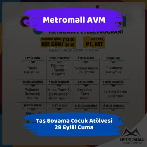 Ankara Valiliğinden Bugün için Gökgürültülü Yağış Ve Sel Uyarısı ! 4 metromall avm 30 eylul Tas Boyama Cocuk Atolyesi