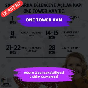 Ankara'da 8 Ekim 2023 Pazar Trafiğe Kapatılacak Yollar 3 One tower avm 7 ekim Adore Oyuncak Atolyesi