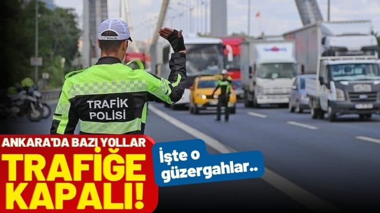 13 Ekim 2023 Cuma Günü Ankara'da Trafiğe Kapatılacak Yollar 1 ankara 8 ekim kapali yollar 1 768x432 1