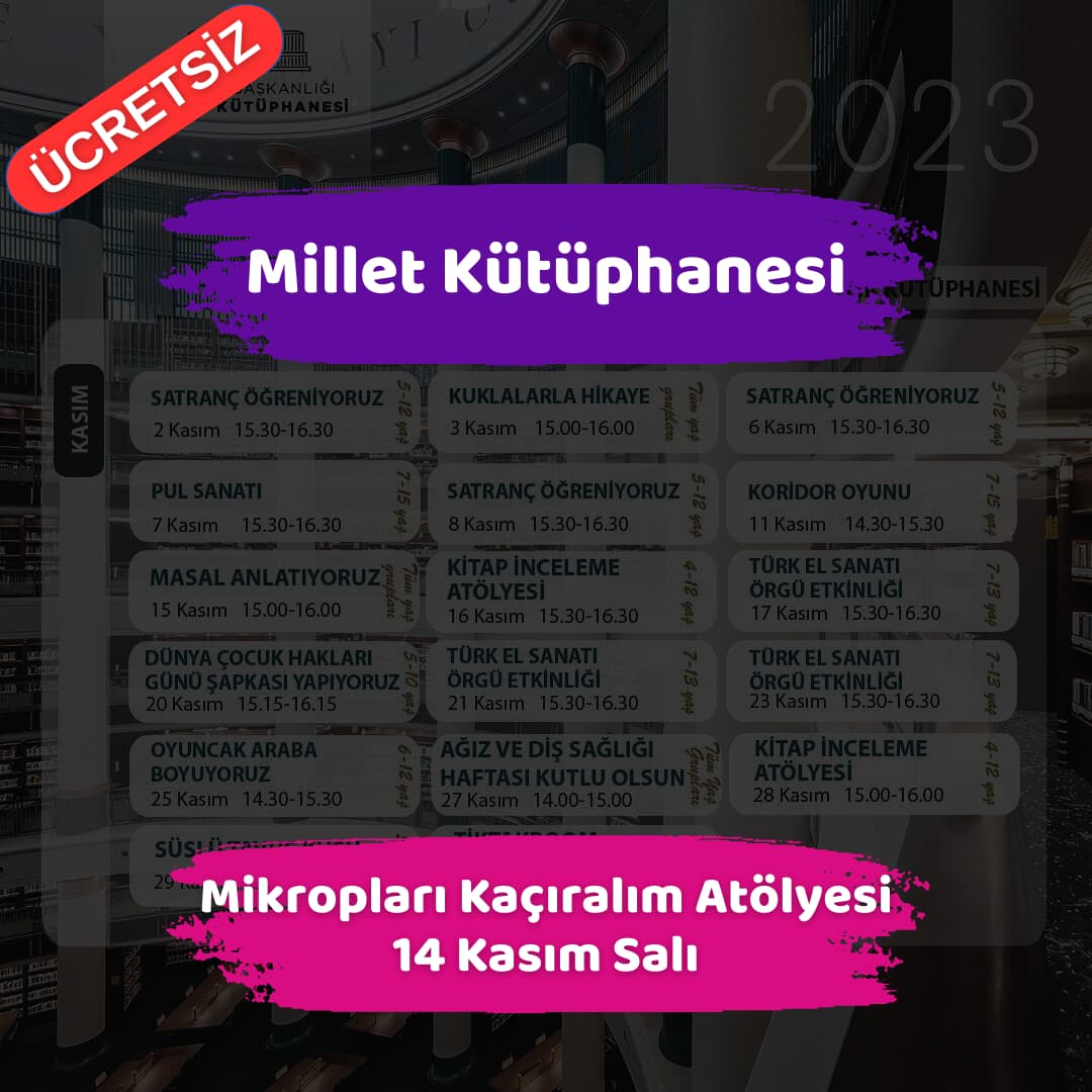 millet kutuphanesi 14 kasim Mikroplari Kaciralim Atolyesi