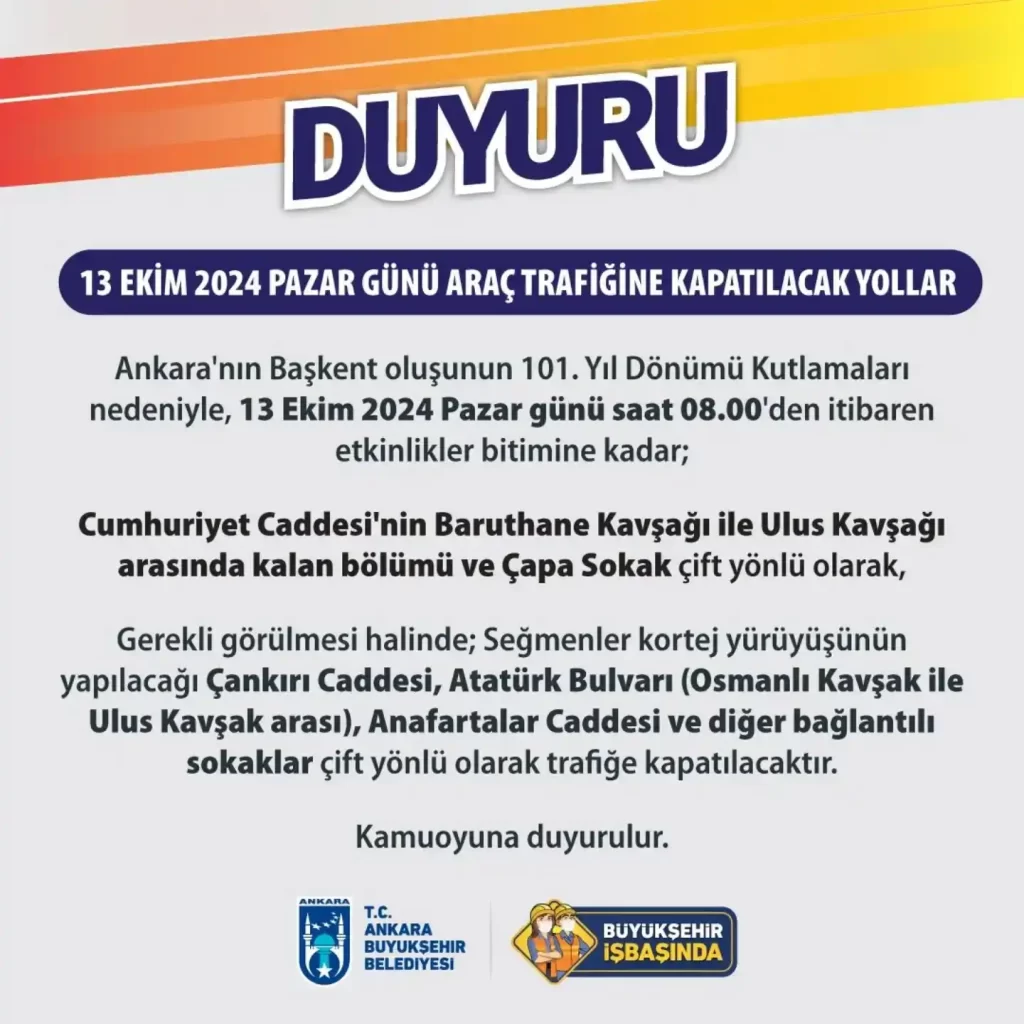 Ankara'da 13 Ekim 2024 Trafik Düzenlemesi: Hangi Yollar Kapatılacak? 1 ankara kapali yollar 13 ekim