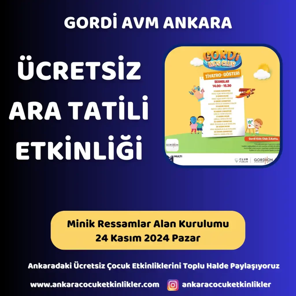 Bu Hafta Ücretsiz Çocuk Etkinlikleri | 20 kasım - 24 Kasım 1 gordi avm ankara 24 kasim Minik Ressamlar Alan Kurulumu