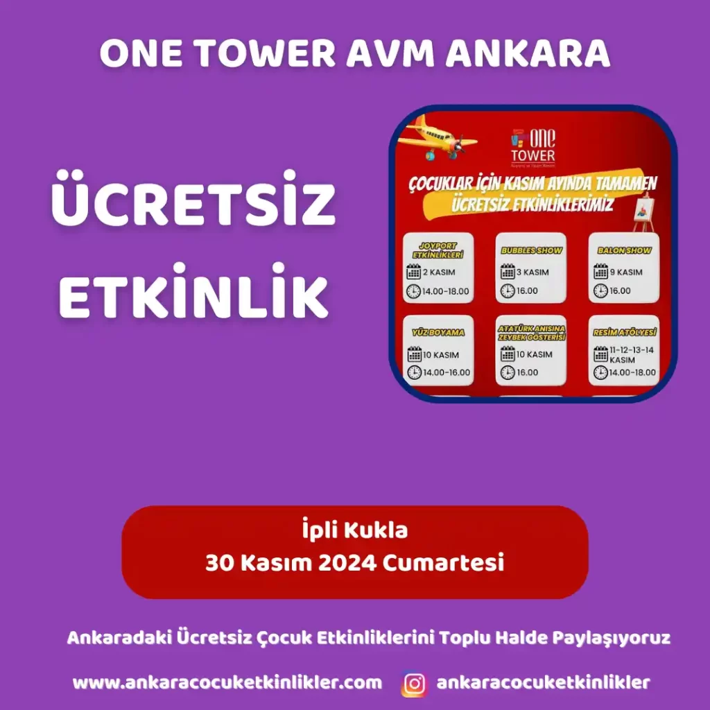 Ankara’da Bu Hafta Ücretsiz Çocuk Etkinlikleri | 25 Kasım - 1 Aralık 2 one tower avm 30 kasim Ipli Kukla