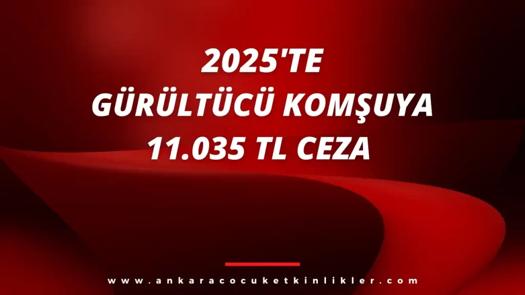 2025'te Gürültücü Komşuya 11.035 TL Ceza Geliyor! 1 2025te Gurultucu Komsuya 11.035 TL Ceza