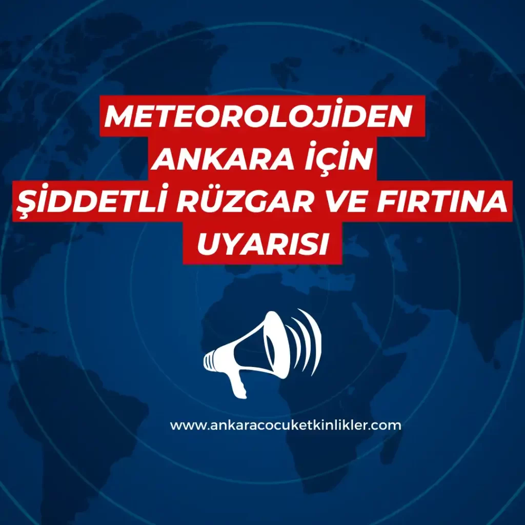 Ankarada Fırtına ve Şiddetli Rüzgar Uyarısı - 24,25 Aralık 1 ankarada siddetli ruzgar ve firtina 2425 aralik