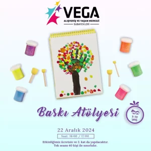 22 Aralık - Ücretsiz Baskı Atölyesi | Ankara Çocuk 1 vega subayevleri avm 22 aralik baski atolyesi