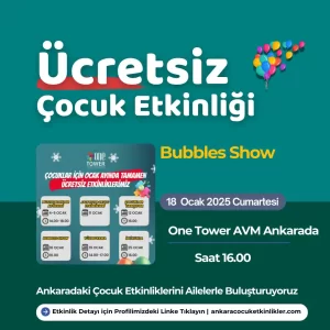 one tower avm 18 ocak Bubbles Show