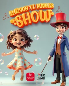 Ankarada Bu Hafta Ücretsiz Çocuk Etkinlikleri | 10 Şubat - 16 Şubat Arası 3 one tower avm 16 subat bubbles show illuzyon show