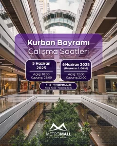 Ankara AVM'ler Bayramda Açılış Kapanış Saatleri - 2025 15 metromall avm