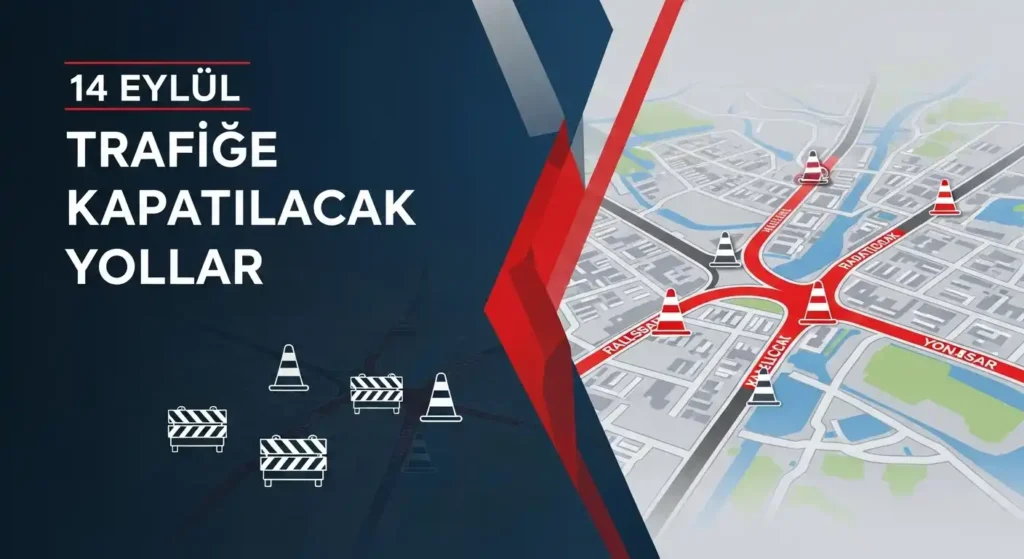 14 Eylül Ankara Trafiğe Kapatılacak Yollar 1 14 eylul trafige kapatilacak yollar