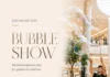 Bubble Show Gösterisi Ücretsiz – 19 Temmuz 2026 Pazar
