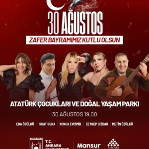 30 Ağustos Ücretsiz Konserleri | Eda Özülkü , Suat Suna , Yonca Evcimik , Zeynep Dizdar , Metin Özülkü 202 ankara bbld 30 agustos konserleri