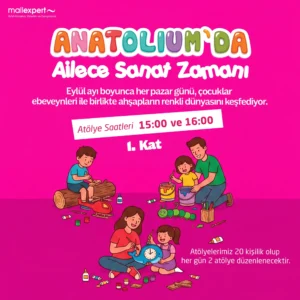 Etkinlikler 33 anatolium avm hr pazar aile ve sanat